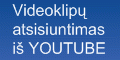 �ia galima atsisi�sti bet kok� patinkant� videoklip� i� Youtube, Myspace, Dailymotion ir kit� video portal� - Download videos from Youtube, Myspace, Dailymotion
